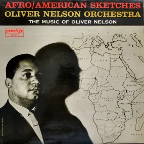 Oliver Nelson And His Orchestra ~ Afro/American Sketches